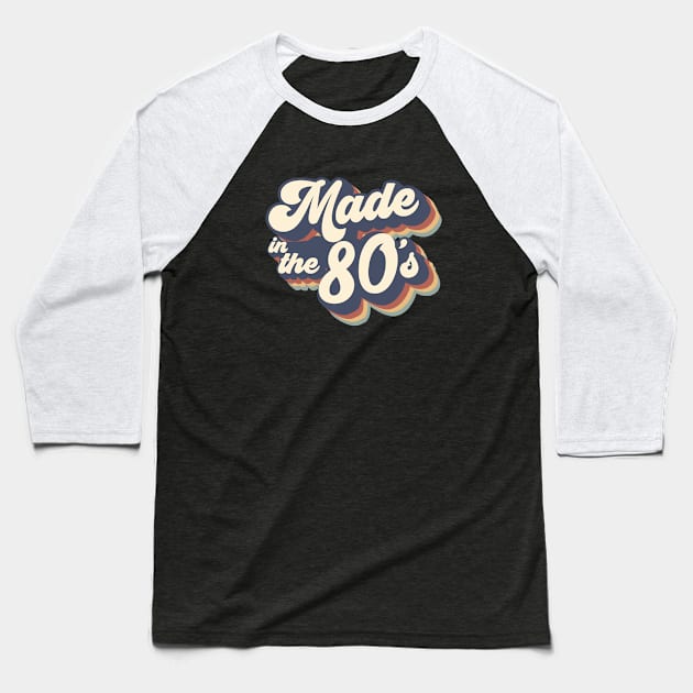 made in the 80s Baseball T-Shirt by The Tee Tree